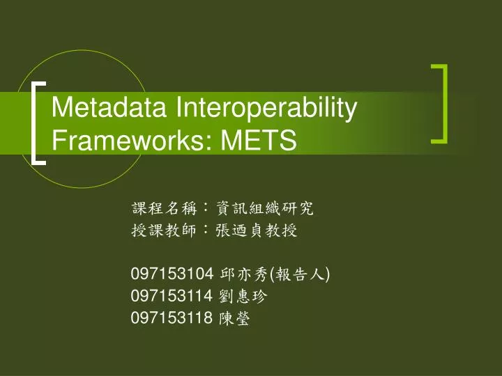 metadata interoperability frameworks mets