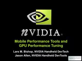 Mobile Performance Tools and GPU Performance Tuning