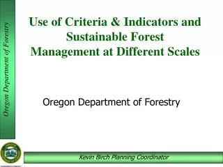 Use of Criteria &amp; Indicators and Sustainable Forest Management at Different Scales