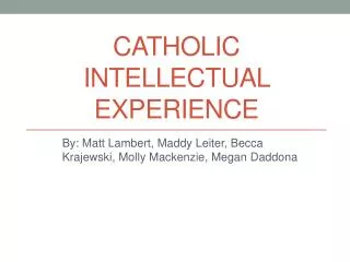 Catholic intellectual experience