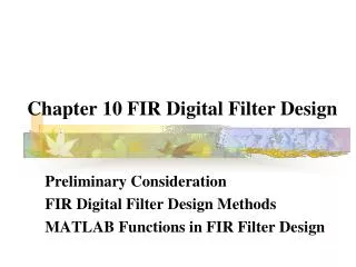 Chapter 10 FIR Digital Filter Design