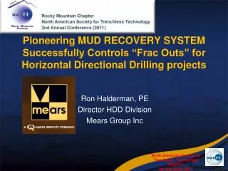 Ron Halderman, PE Director HDD Division Mears Group Inc