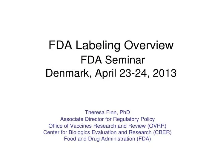 fda labeling overview fda seminar denmark april 23 24 2013