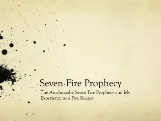 Seven Fire Prophecy