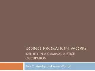 Doing Probation work: Identity in a criminal justice occupation