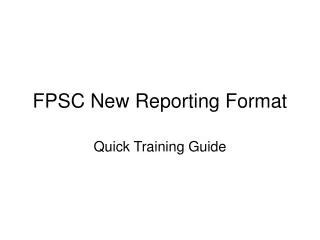 FPSC New Reporting Format