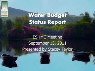 Water Budget Status Report