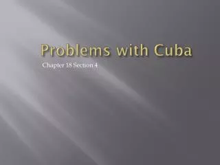 Problems with Cuba