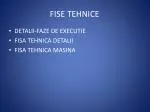 FISE TEHNICE - slide 1