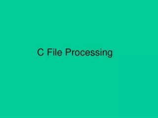 c file processing