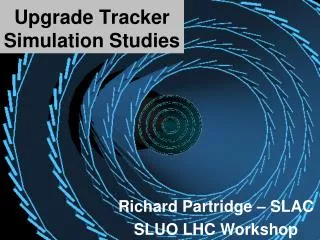 Upgrade Tracker Simulation Studies