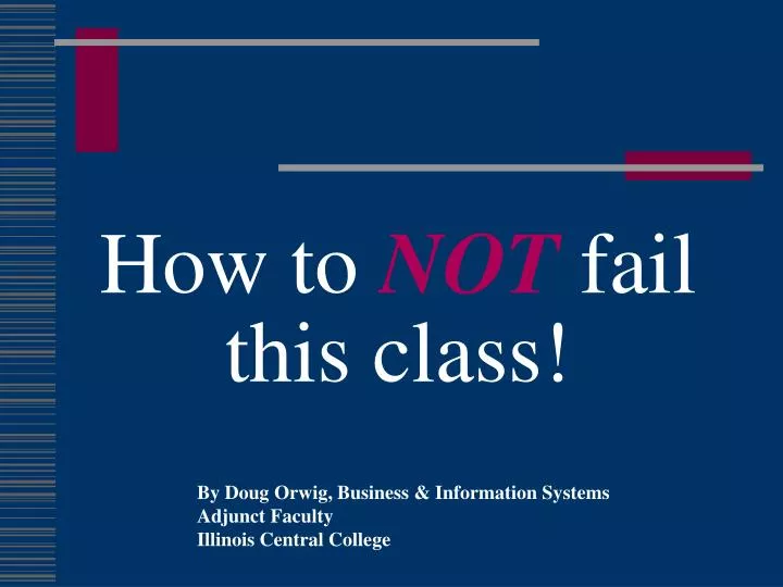 how to not fail this class