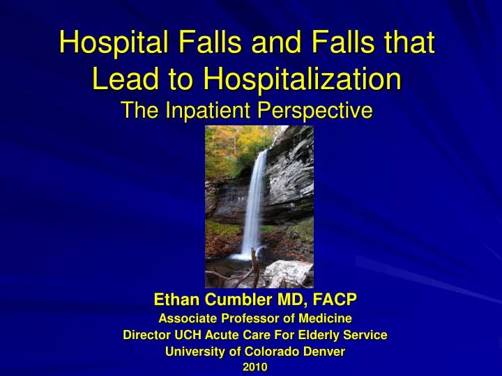 hospital falls and falls that lead to hospitalization the inpatient perspective