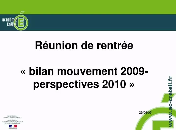 r union de rentr e bilan mouvement 2009 perspectives 2010 29 09 09