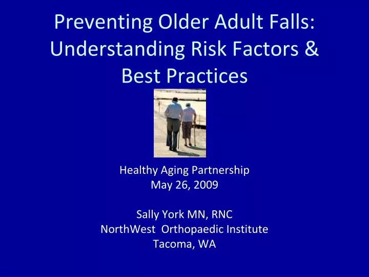 preventing older adult falls understanding risk factors best practices