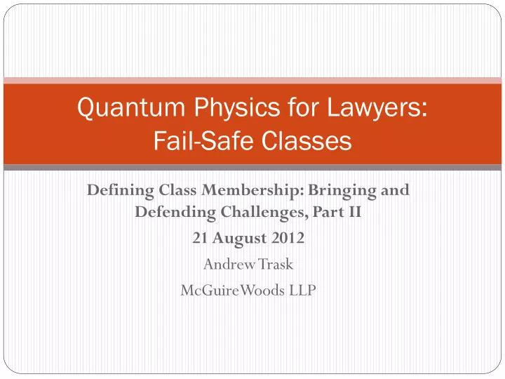 quantum physics for lawyers fail safe classes