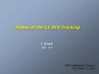 Status of the L1 STS Tracking