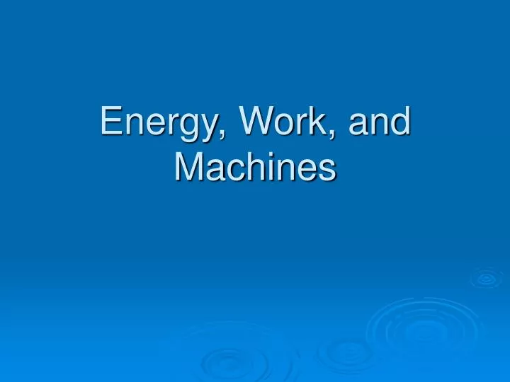energy work and machines