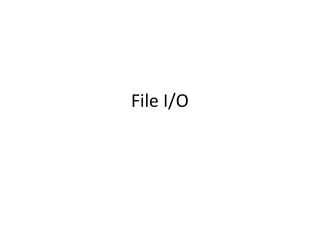 File I/O