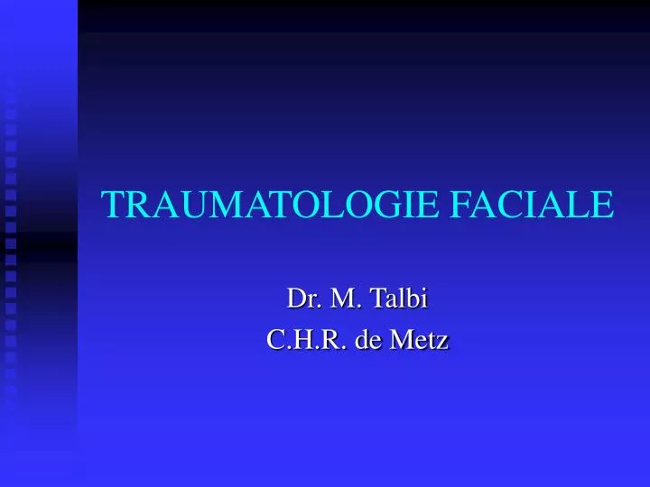 traumatologie faciale