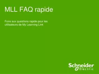 mll faq rapide