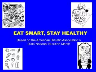 EAT SMART, STAY HEALTHY