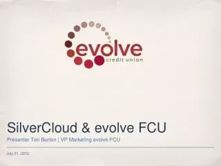 SilverCloud &amp; evolve FCU