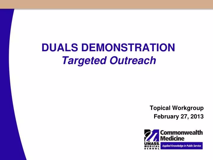 duals demonstration targeted outreach