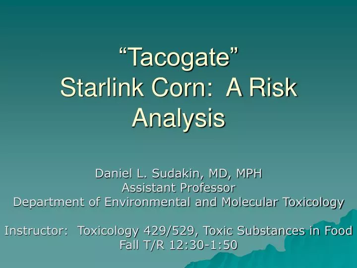 tacogate starlink corn a risk analysis