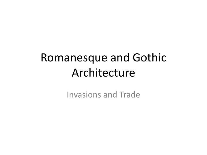 romanesque and gothic architecture