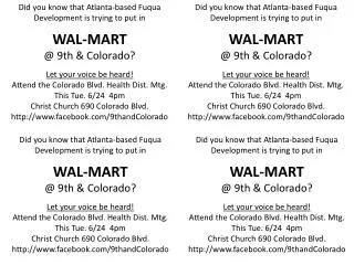 Did you know that Atlanta-based Fuqua Development is trying to put in WAL-MART @ 9th &amp; Colorado?