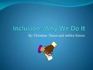 Inclusion: Why We Do It