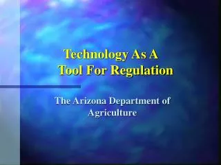 Technology As A Tool For Regulation