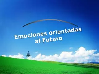 emociones orientadas al futuro