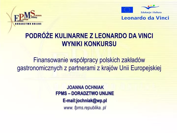 joanna ochniak fpms doradztwo unijne e mail jochniak@wp pl www fpms republika pl