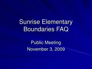 Sunrise Elementary Boundaries FAQ