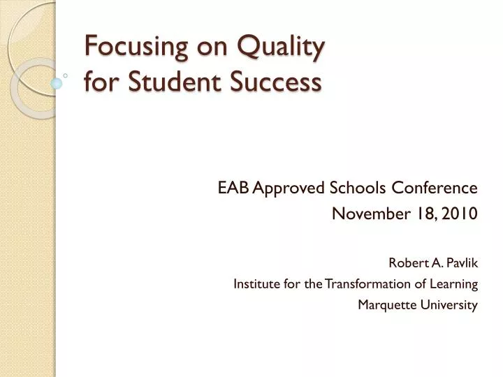 focusing on quality for student success