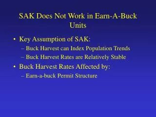 SAK Does Not Work in Earn-A-Buck Units