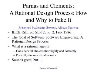 Parnas and Clements: A Rational Design Process: How and Why to Fake It