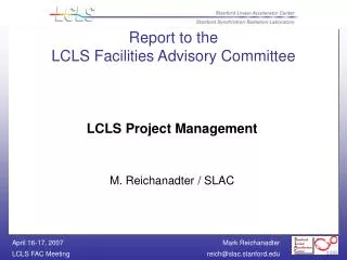 Report to the LCLS Facilities Advisory Committee