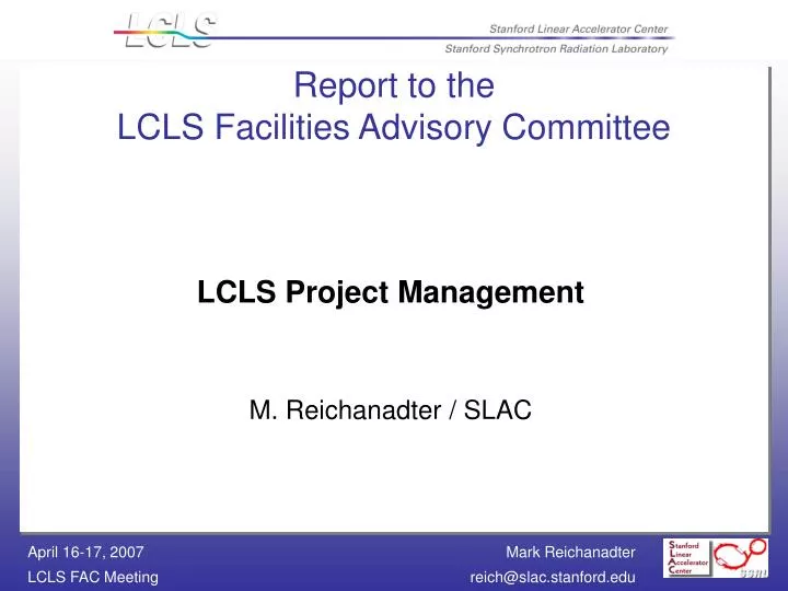 report to the lcls facilities advisory committee