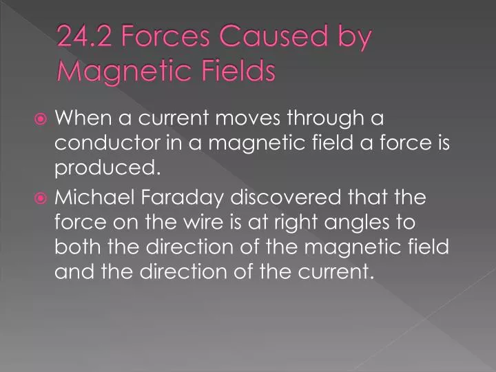 24 2 forces caused by magnetic fields
