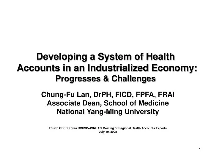 developing a system of health accounts in an industrialized economy progresses challenges