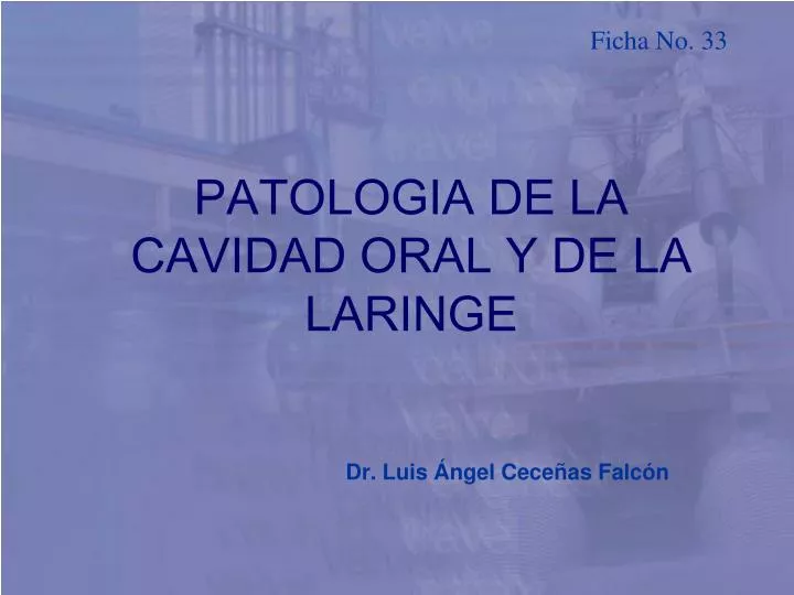 patologia de la cavidad oral y de la laringe