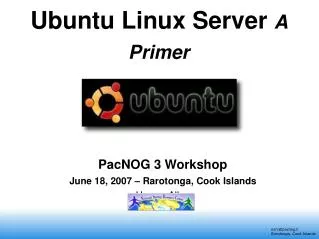 Ubuntu Linux Server A Primer