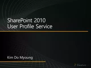 SharePoint 2010 User Profile Service