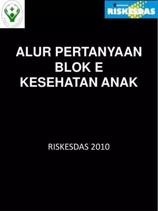 alur pertanyaan blok e kesehatan anak