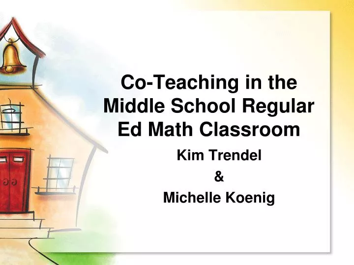 co teaching in the middle school regular ed math classroom