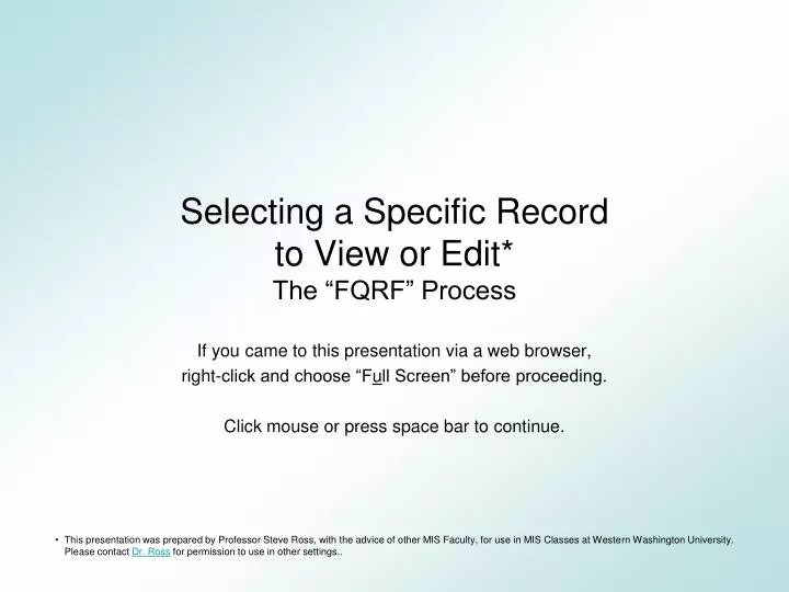 selecting a specific record to view or edit the fqrf process