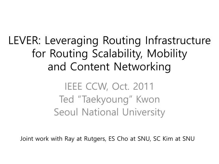 lever leveraging routing infrastructure for routing scalability mobility and content networking